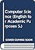 Computer Sciences: Students' Book (English for Academic Purposes Series)