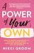 A Power of Your Own by Nikki  Groom