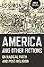 America and Other Fictions:...