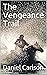 The Vengeance Trail by Daniel Carlson