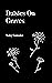 Daisies On Graves: A Collec...