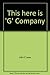"This here is 'G' Company": A chronicle of Company "G", Second batallion, Twenty-fifth Marines, Fourth Marine Division, FMF