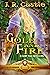 Gold and Fire: The Lionhear...