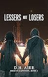 Lessers Not Loser...
