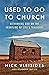 Used to Go to Church: Rethinking God on the Frontline of Life's Tragedies