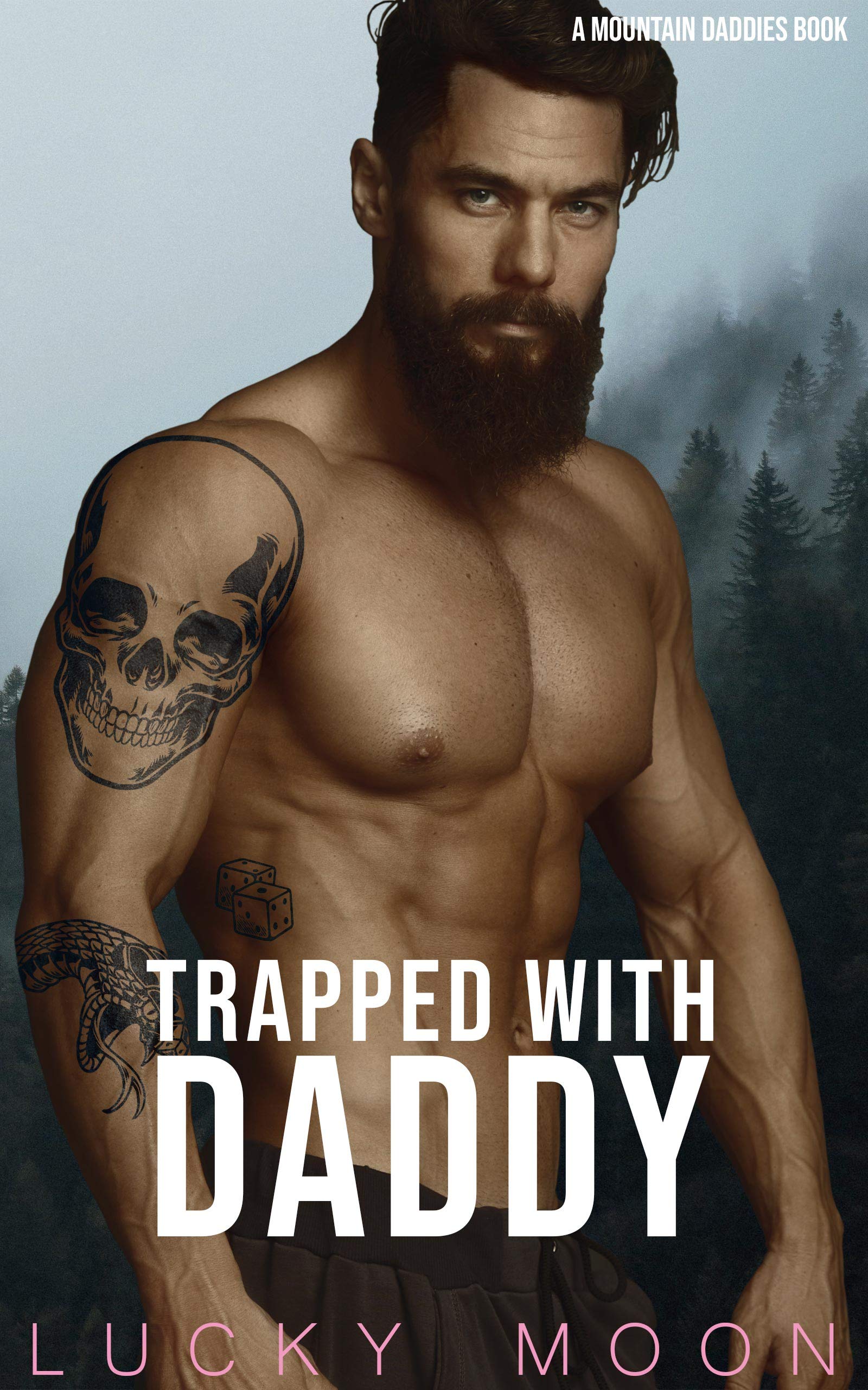 Trapped With Daddy (Mountain Daddies #1)