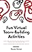 Fun Virtual Team-Building A...