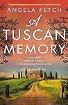A Tuscan Memory by Angela Petch