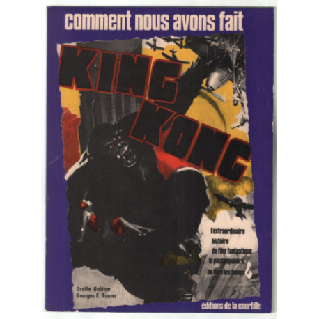 Comment nous avons fait King Kong