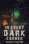 In Every Dark Corner