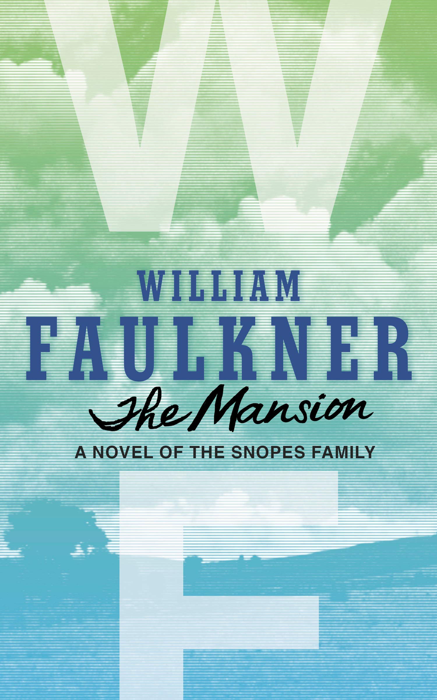 The Mansion: A Novel of the Snopes Family