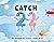 Catch 22: The Neverending, ...