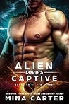 Alien Lord's Captive by Mina Carter
