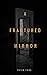 A Fractured Mirror