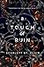 A Touch of Ruin (Hades & Persephone, #2) by Scarlett St. Clair