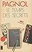Le Temps Des Secrets by Marcel Pagnol