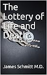 Book cover for The Lottery of Life and Death