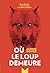 Où le loup demeure