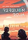 Rebelión Roja by Lucía G. Sobrado