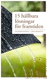 15 hållbara lösningar för framtiden