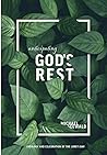 Anticipating God's Rest: Theology and Celebration of the Lord's Day Anticipating God's Rest: Theology and Celebration of the Lord's Day