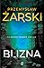 Blizna (Robert Kreft, #2)