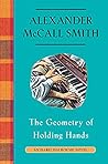 The Geometry of Holding Hands by Alexander McCall Smith