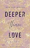 Deeper than Love