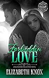 Forbidden Love (Leave Me Breathless, #1)