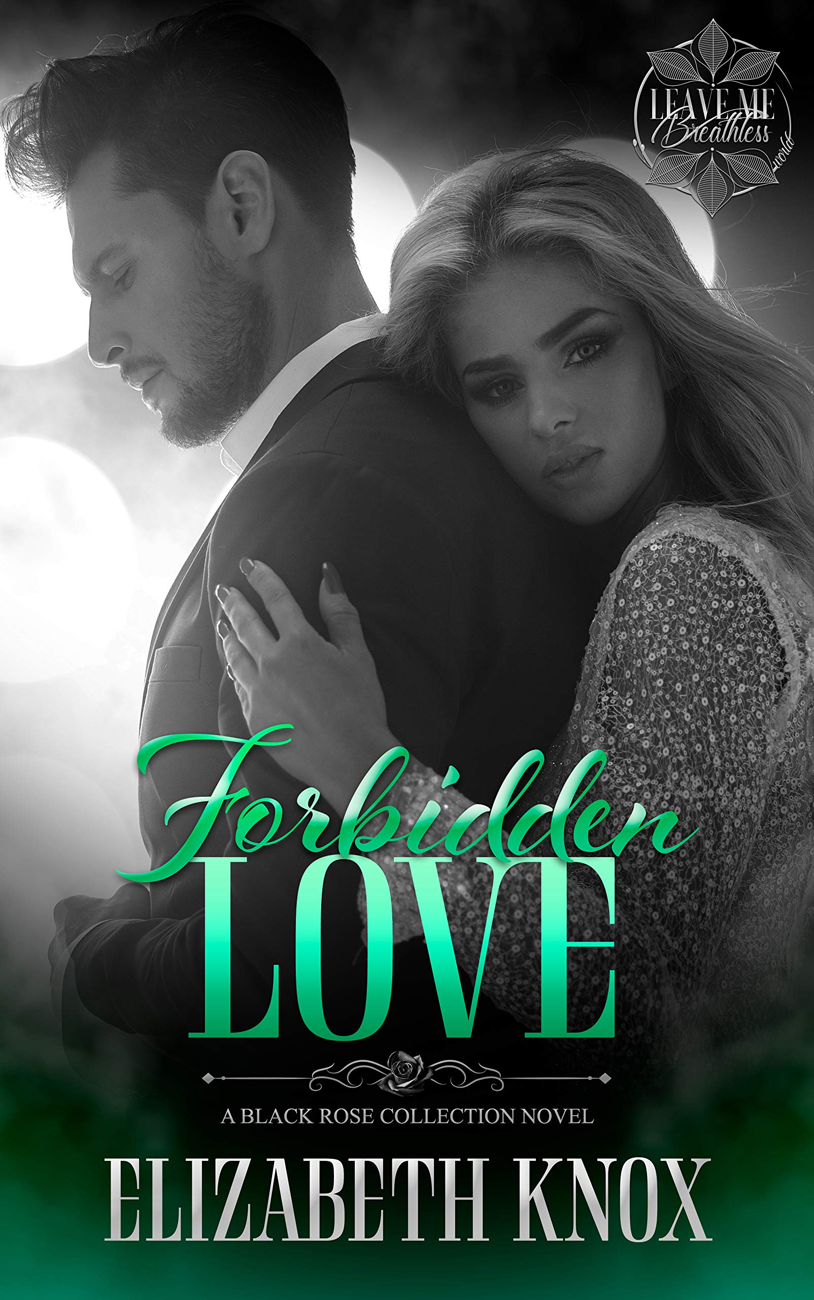 Forbidden Love (Leave Me Breathless, #1)