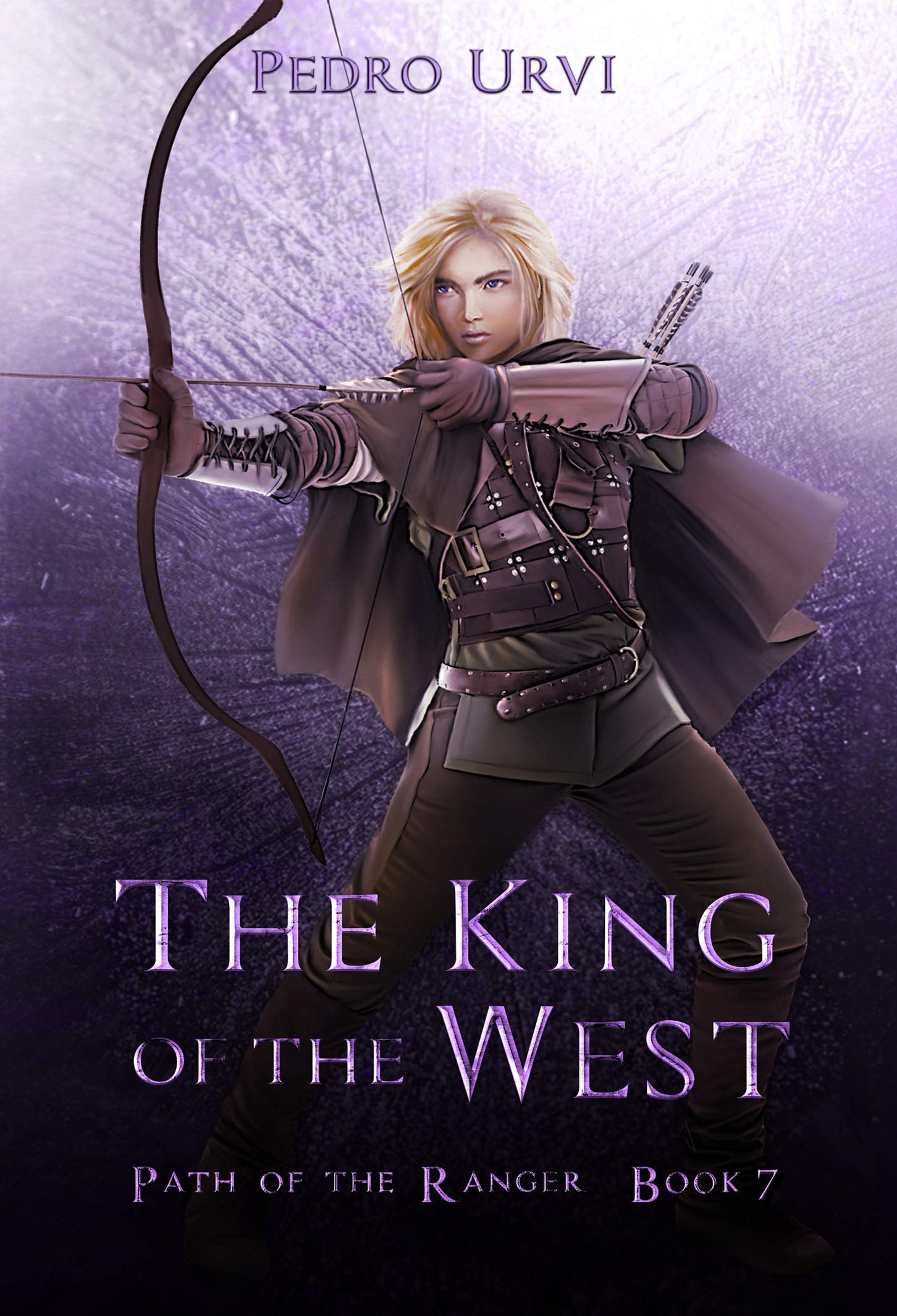 The King of the West (Path of the Ranger, #7)