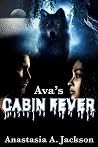 Ava’s Cabin Fever
