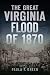 The Great Virginia Flood of 1870 (Disaster)