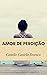 Amor de Perdição by Camilo Castelo Branco