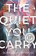 Image for The Quiet You Carry