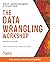 The Data Wrangling Workshop by Brian Lipp