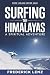 Surfing the Himalayas by Frederick Lenz