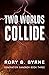 Two Worlds Collide: Generation Sandbox Series Book 3