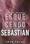 Book cover for Esquecendo Sebastian (Portuguese Edition)