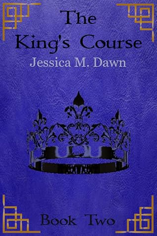 The King's Course (The Paladin's Path, #2)