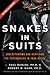 Snakes in Suits: Understanding and Surviving the Psychopaths in Your Office