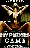 Hypnosis Game (an Erotic Hypnosis Romance Novella)