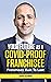 Your Future as a COVID-Proof Franchisee by Adam Goldman