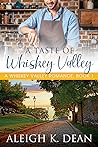 A Taste of Whiskey Valley A Taste of Whiskey Valley