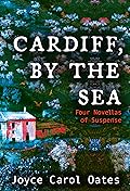 Cardiff, by the Sea: Four Novellas of Suspense