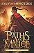 Paths of Malice (The Venatrix Chronicles, #3)