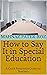 How to Say It in Special Education by Mahnaz Pater-Roz