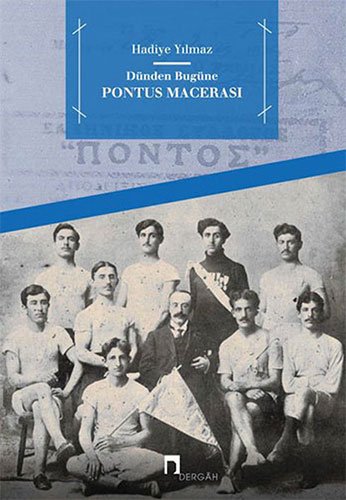 Dünden Bugüne Pontus Macerasi (Paperback)