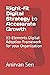 Right-fit Digital Strategy to Accelerate Growth: 11-Elements Digital Adoption Framework for your Organization (5C Digital Innovation Series)