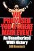 Raw: The Complete, Unauthorized History of WWE